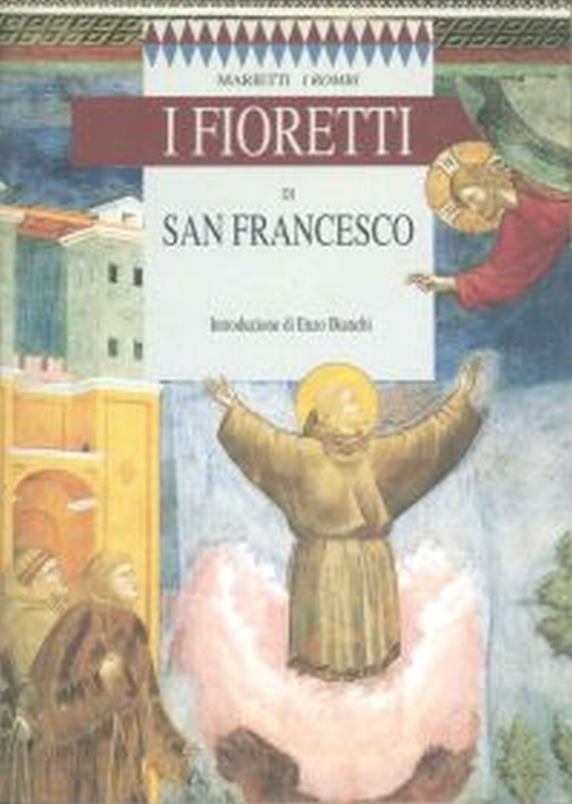 I FIORETTI DI SAN FRANCESCO
