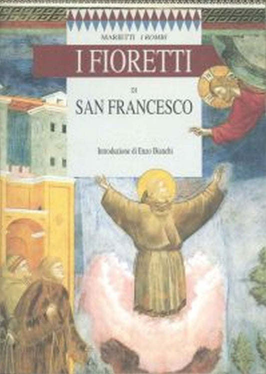 I FIORETTI DI SAN FRANCESCO