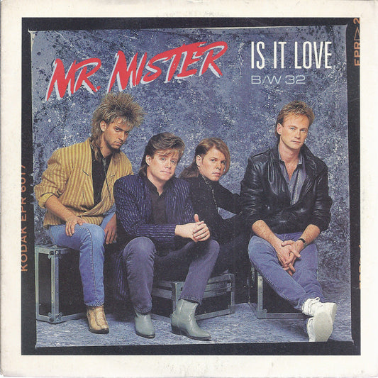 IS IT LOVE - 32 # MR. MISTER