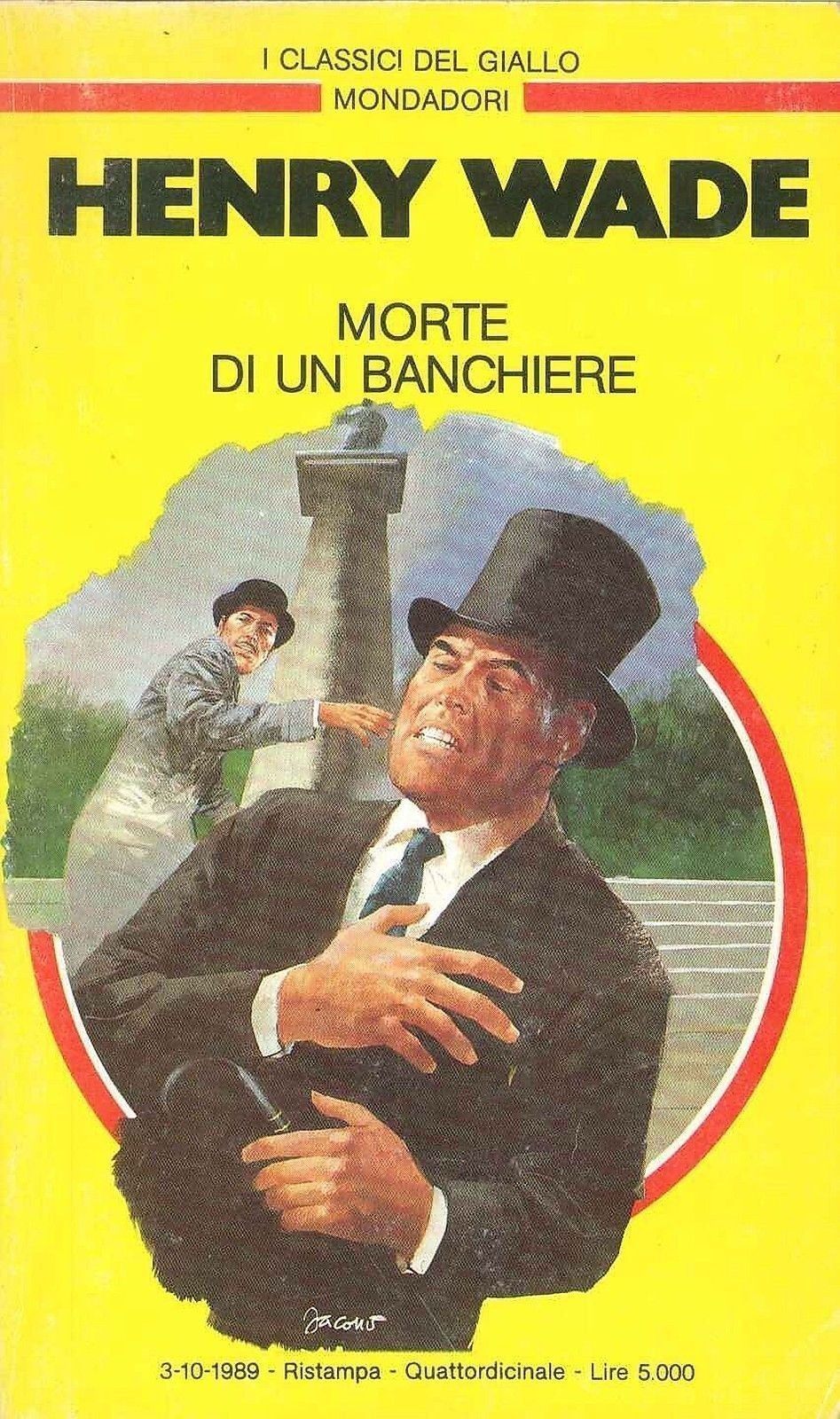 MORTE DI UN BANCHIERE - HENRY WADE - CLASSICI DEL GIALLO N. 592
