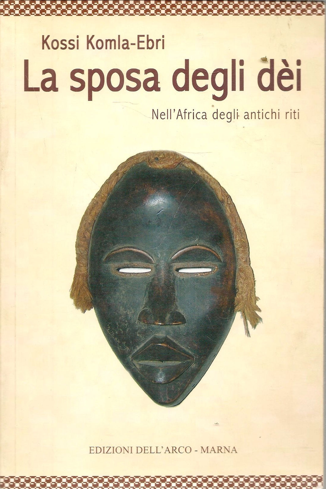 LA SPOSA DEGLI DEI - KOSSI KOMIA-EBRI