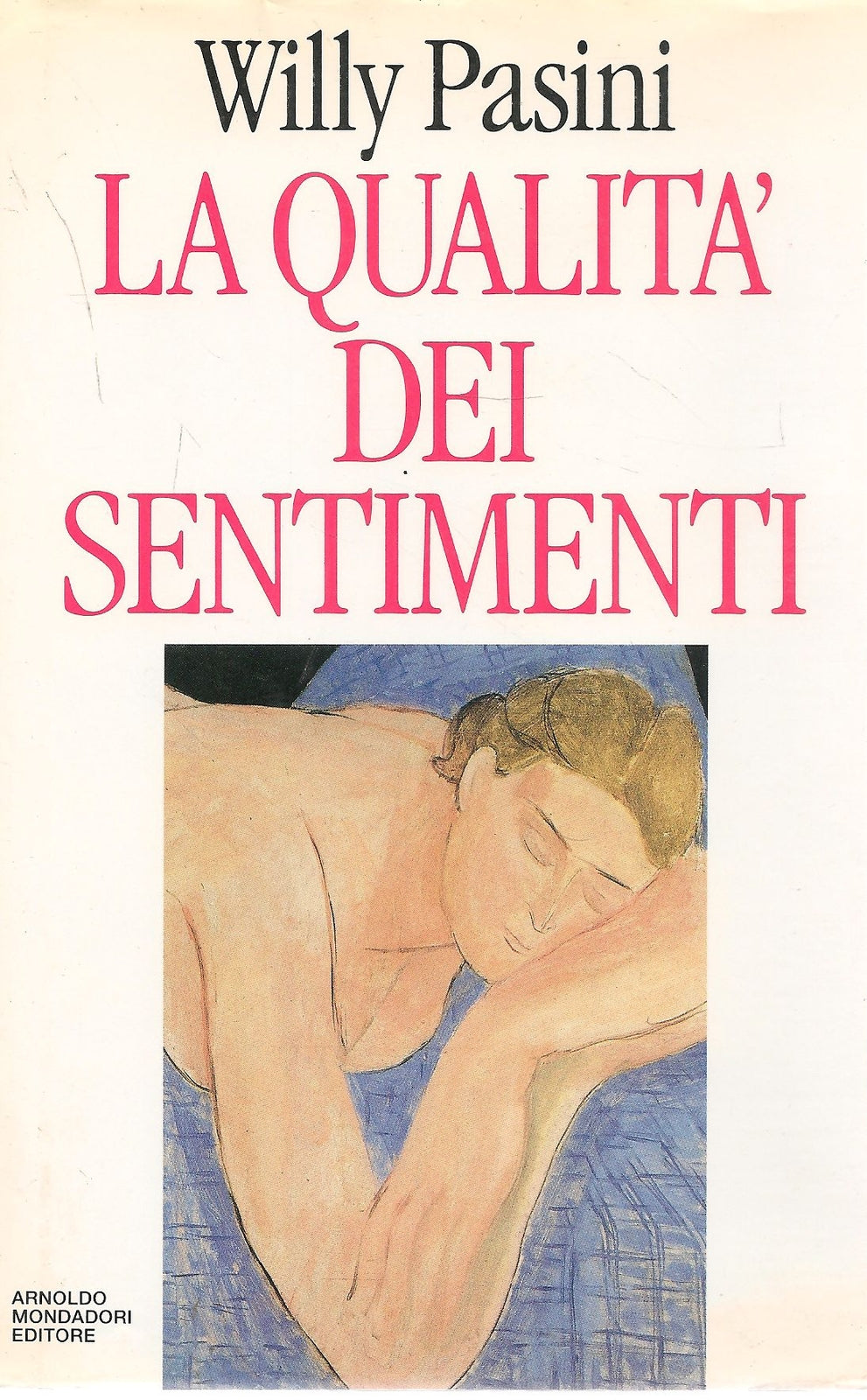 LA QUALITA' DEI SENTIMENTI - WILLY PASINI
