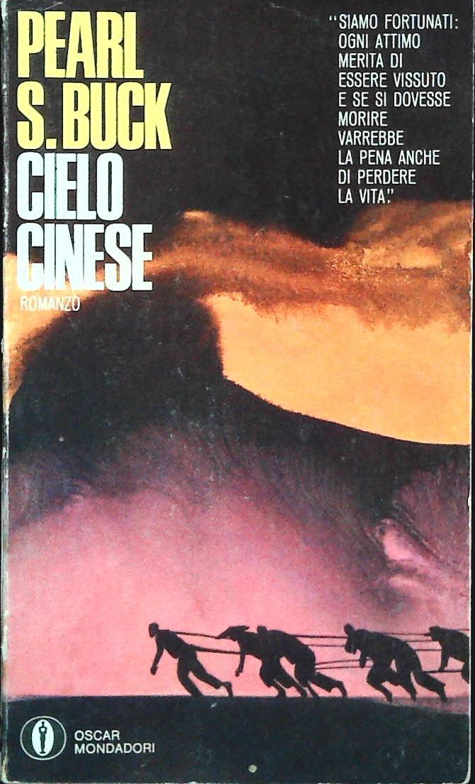 CIELO CINESE - PEARL S. BUCK - MONDADORI 1972 - OUTLET DEL LIBRO