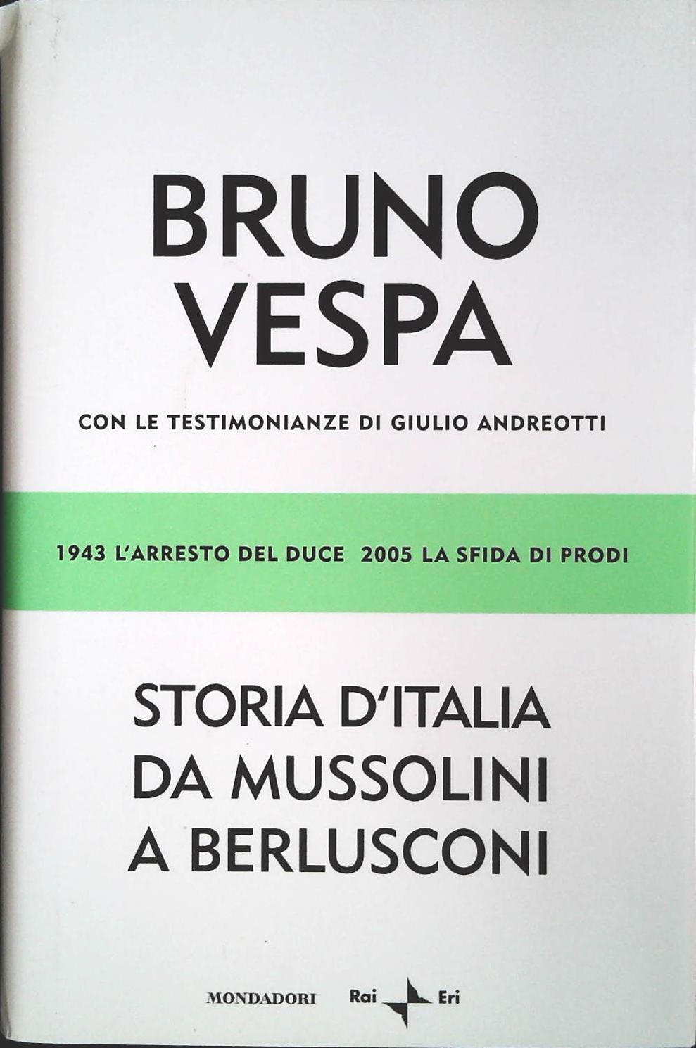STORIA D'ITALIA DA MUSSOLINI A BERLUSCONI-BRUNO VESPA- 2004-OUTLET DEL LIBRO