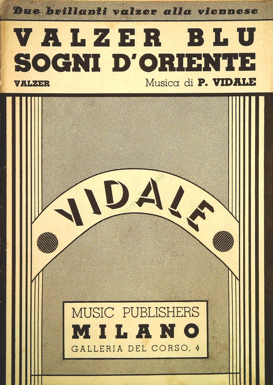VALZER BLU - SOGNI D'ORIENTE - PIERO VIDALE - SPARTITO-SHEET MUSIC