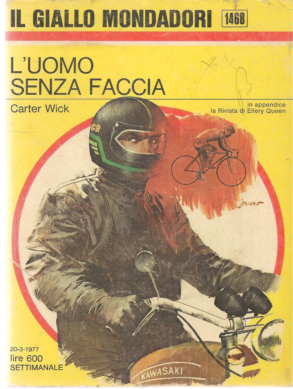L'UOMO SENZA FACCIA - CARTER WICK - GIALLO MONDADORI N. 1468