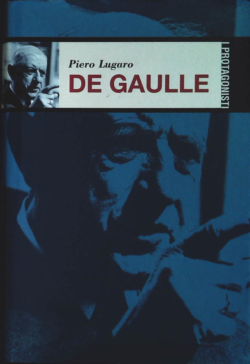 DE GAULLE - PIERO LUGARO - FAM. CRISTIANA 2002 - OUTLET DEL LIBRO