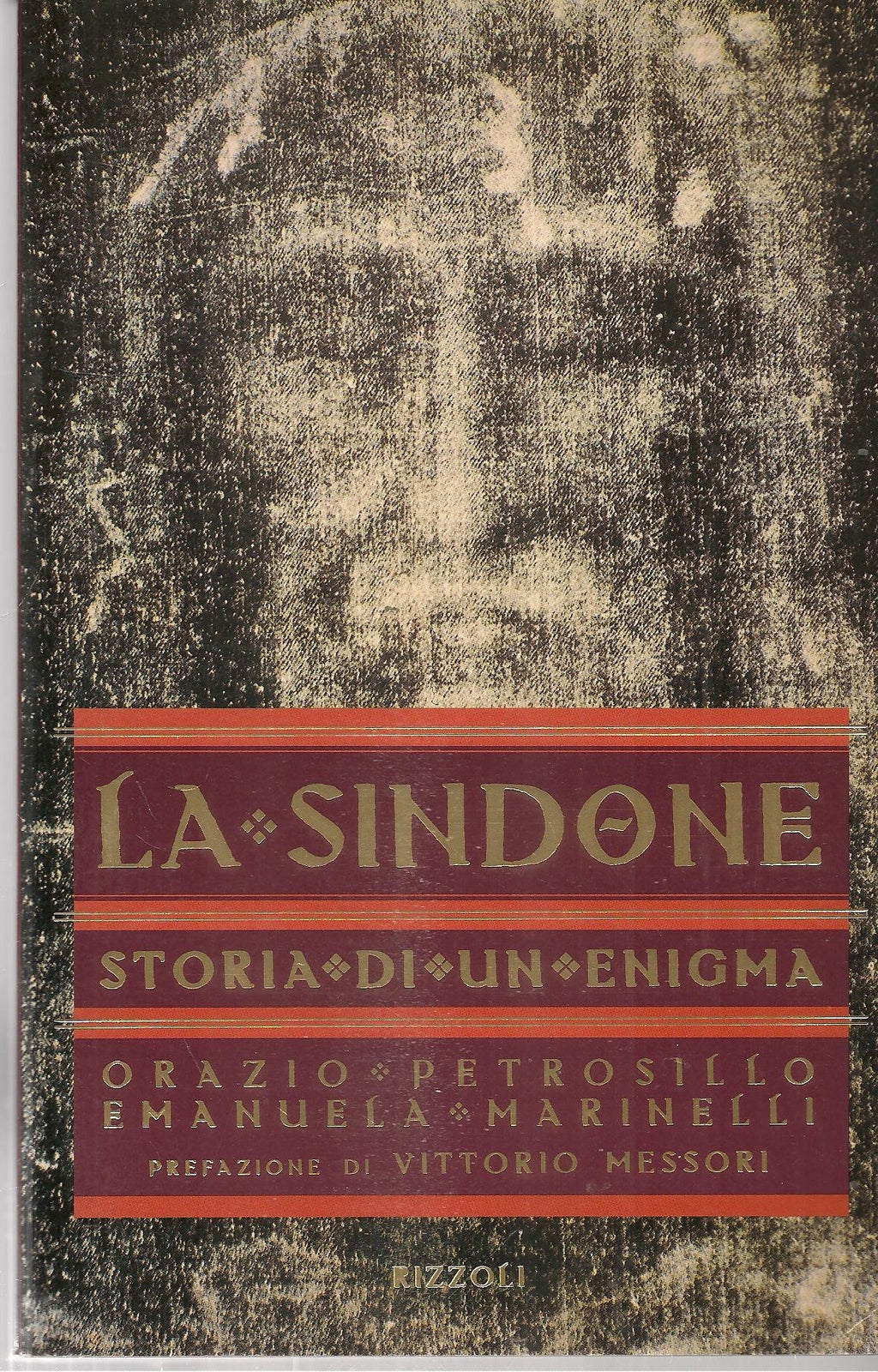 LA SINDONE. STORIA DI UN ENIGMA - PRAZIO PETROSILLO-EMANUELA MARINELLI