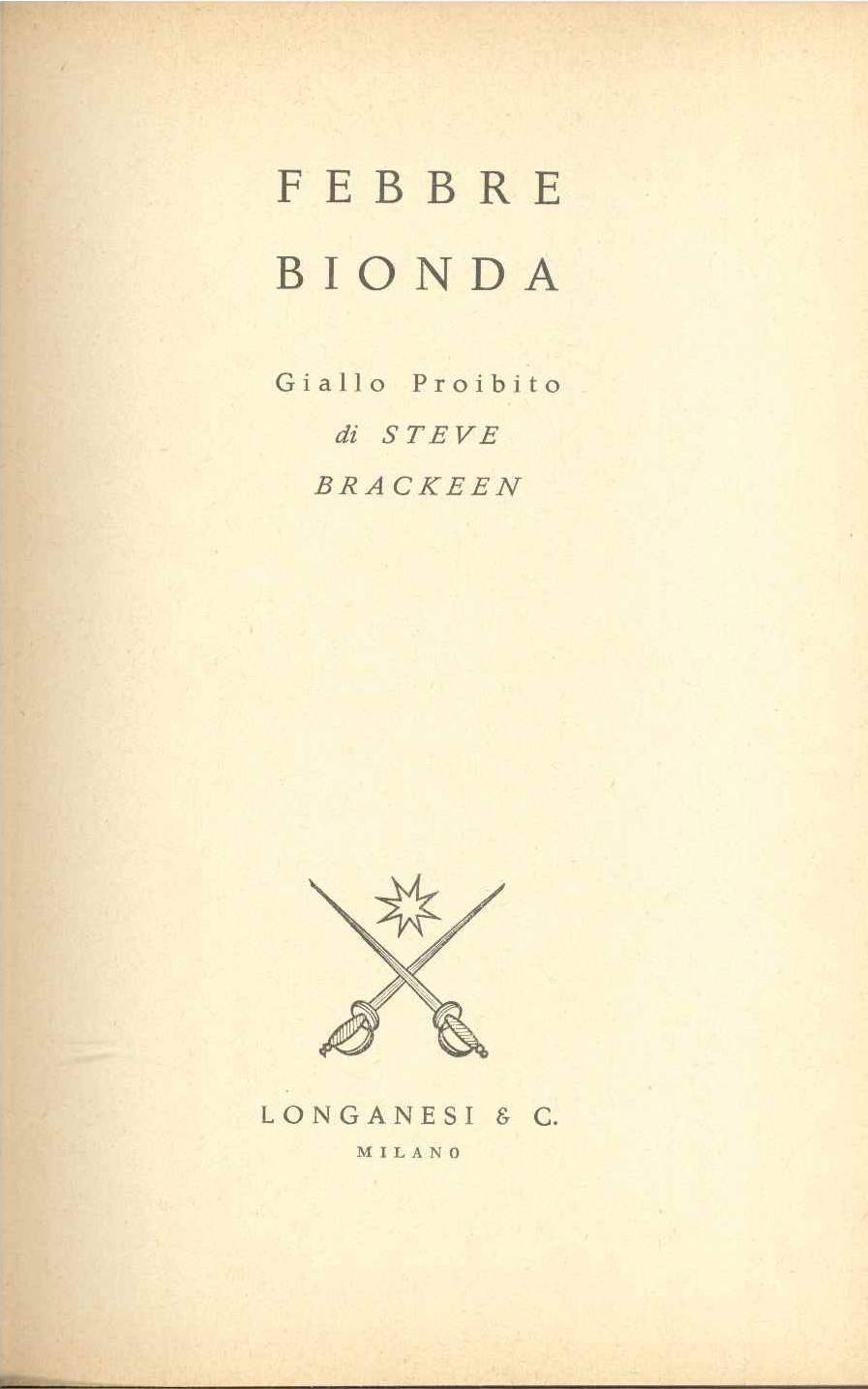 FEBBRE BIONDA - STEVE BRACKEEN    GIALLI PROIBITI LONGANESI