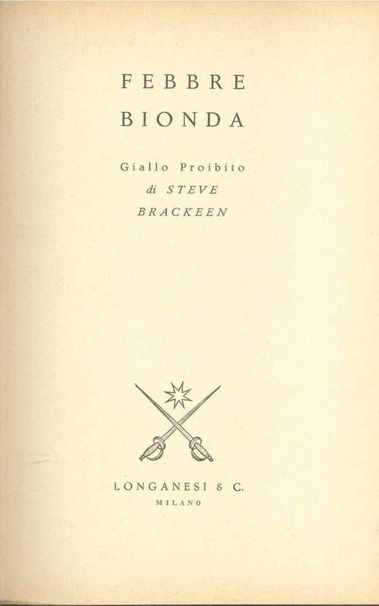 FEBBRE BIONDA - STEVE BRACKEEN    GIALLI PROIBITI LONGANESI