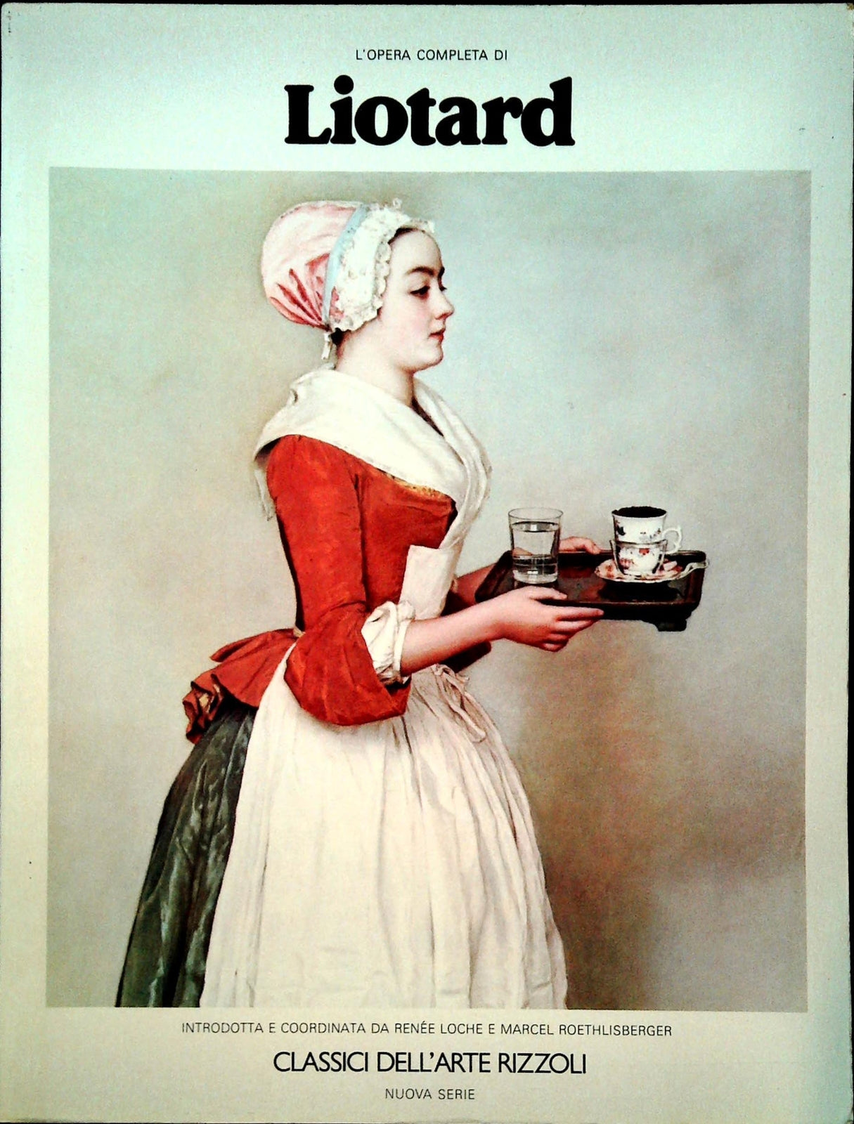 LIOTARD. L'OPERA COMPLETA