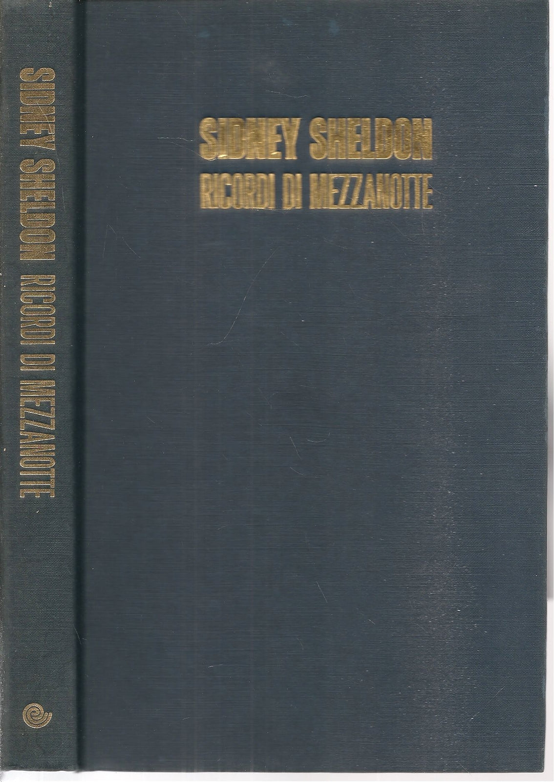 RICORDI DI MEZZANOTTE - SIDNEY SHELDON - EUROCLUB 1990