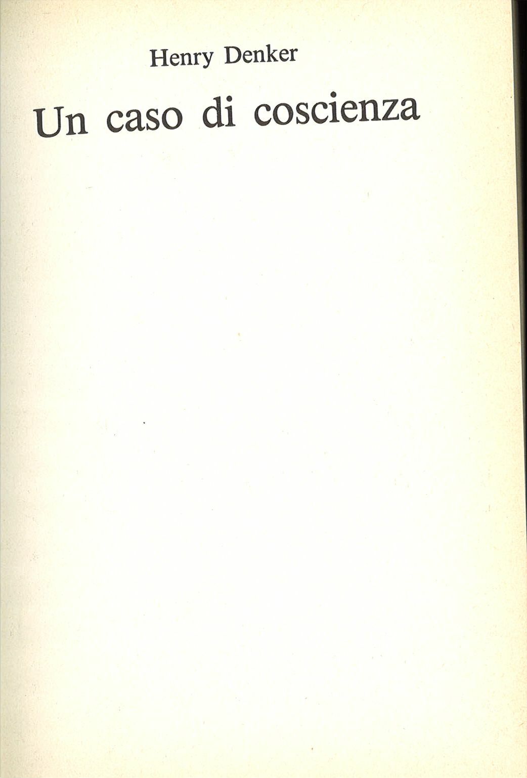 UN CASO DI COSCIENZA - HENRY DENKER - CDE