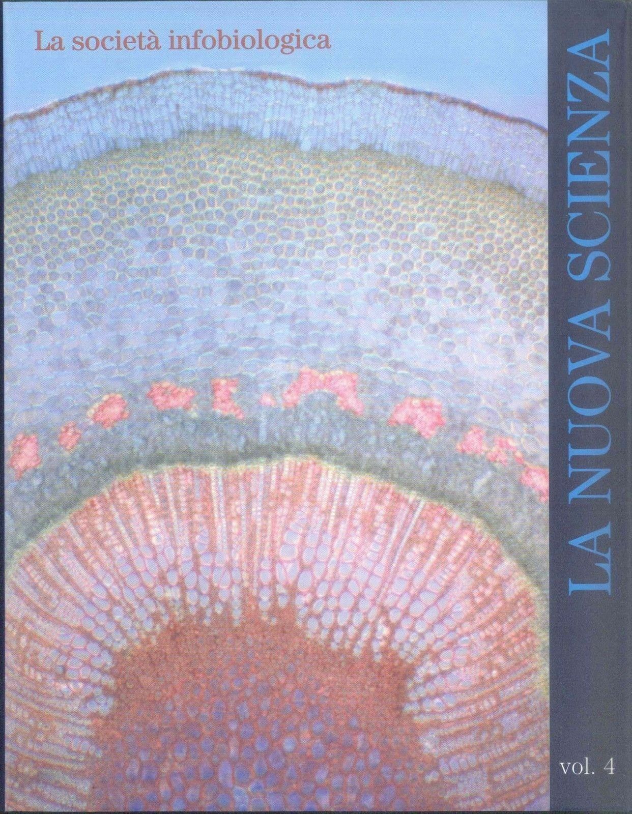 LA NUOVA SCIENZA VOL. IV° - LA SOCIETA' INFOBIOLOGICA