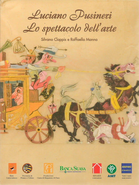 LUCIANO PUSINERI LO SPETTACOLO DELL'ARTE - SILVANO CLAPPIS e RAFFAELLA MANNA