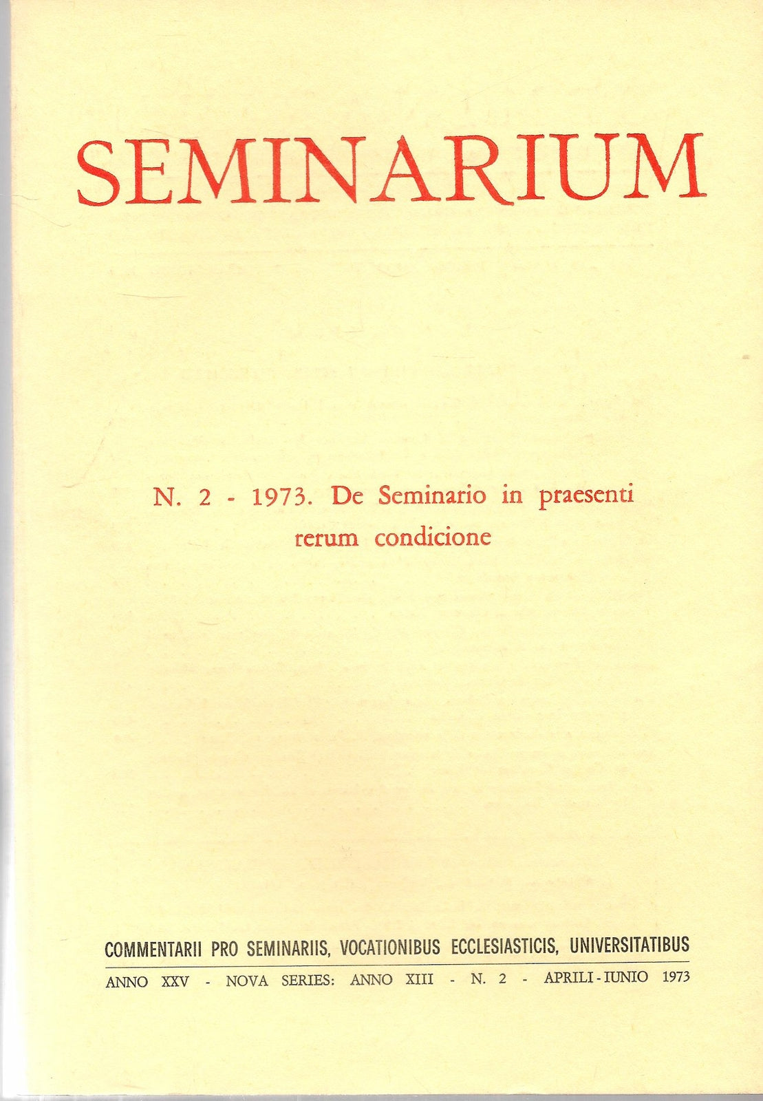 SEMINARIUM N. 2 - 1973 - DE SEMINARIO IN PRAESENTI RERUM CONDICIONE