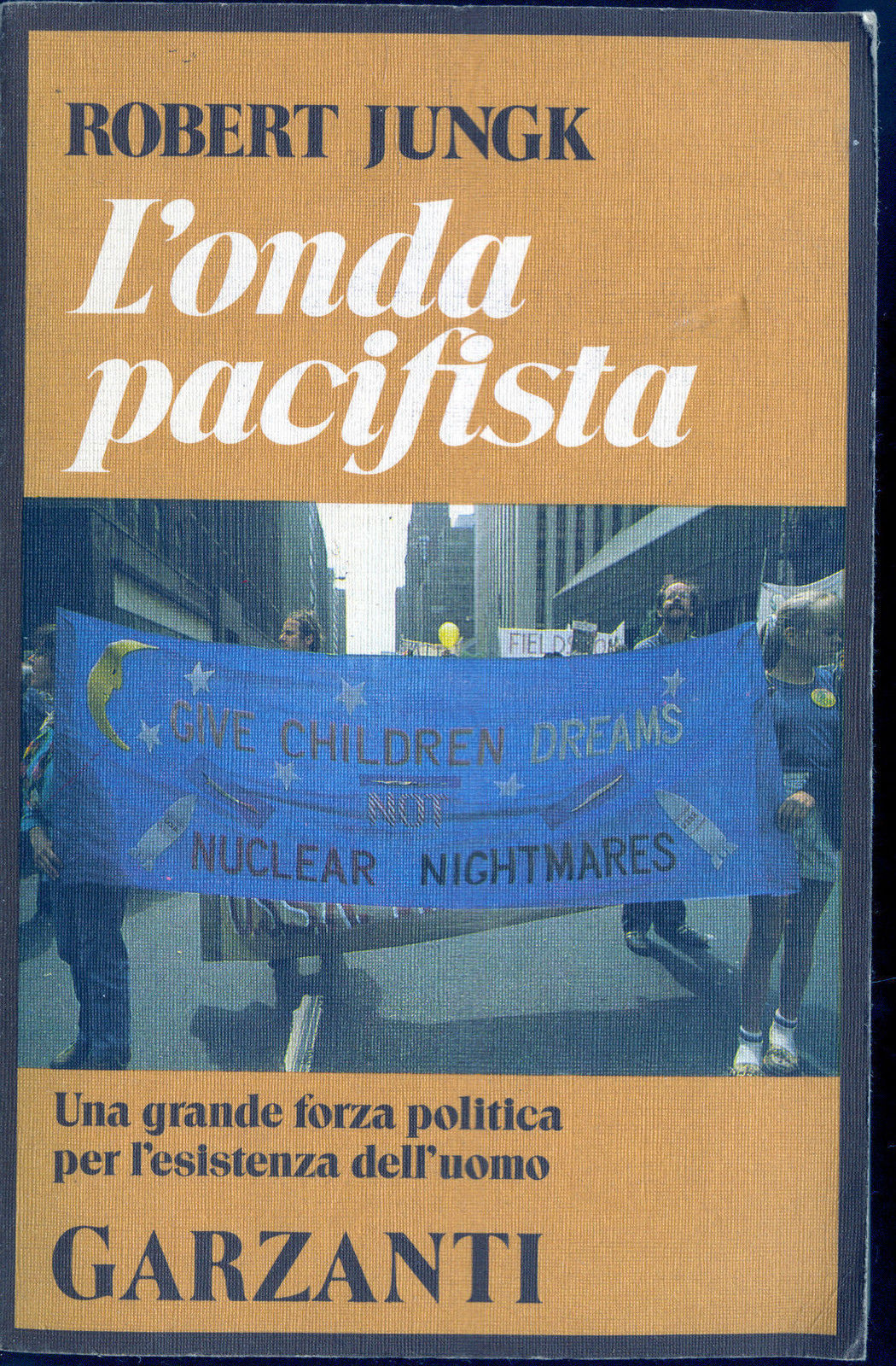 L'ONDA PACIFISTA - ROBERT JUNGK