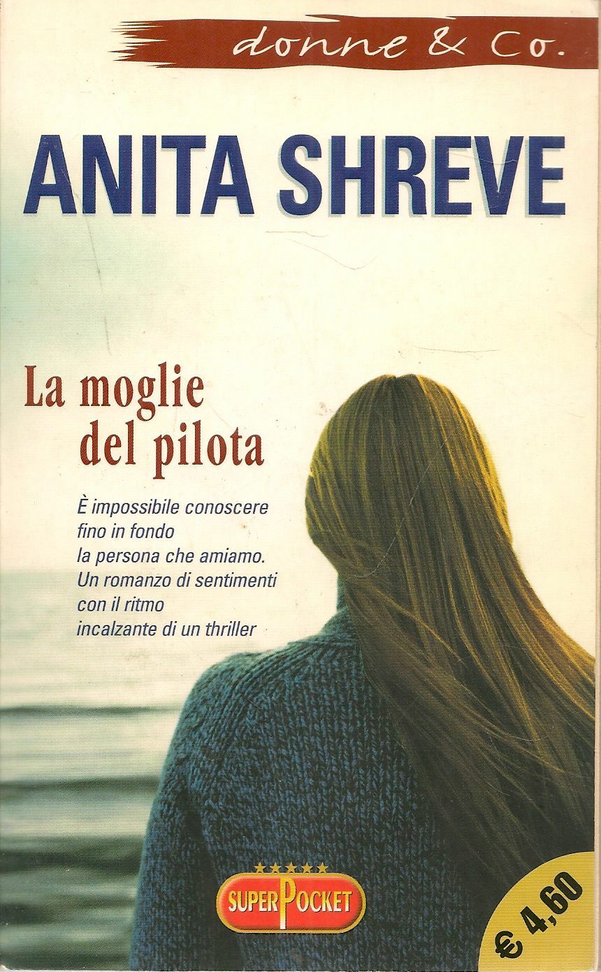 LA MOGLIE DEL PILOTA - ANITA SHREVE