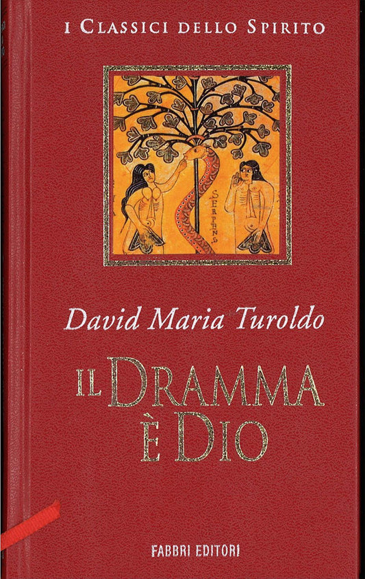 IL DRAMMA E' DIO - DAVID MARIA TUROLDO