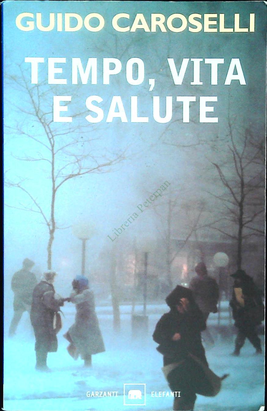 TEMPO VITA SALUTE - GUIDO CAROSELLI