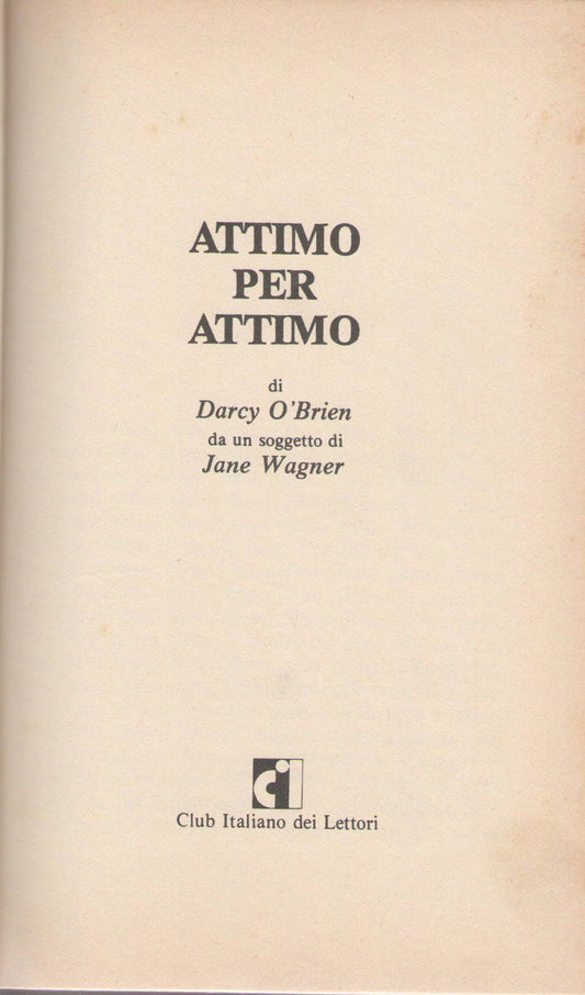 ATTIMO PER ATTIMO - DARCY O'BRIEN