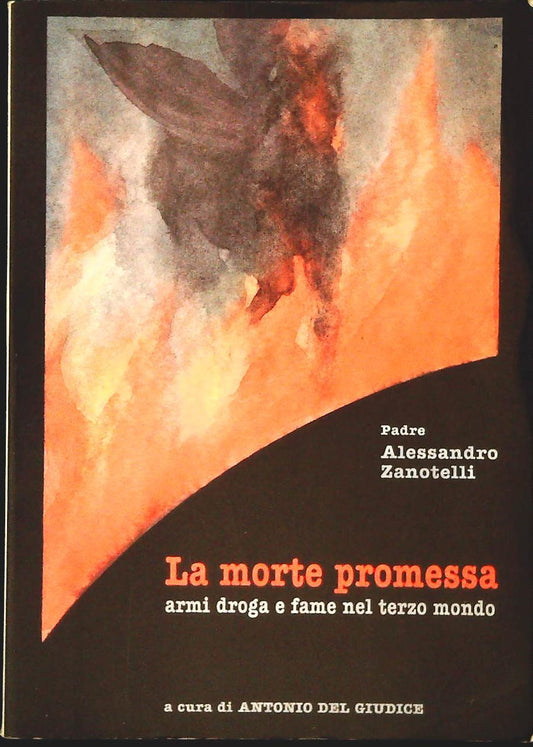 LA MORTE PROMESSA - ALESSANDRO ZANOTELLI - 1988 - OUTLET DEL LIBRO