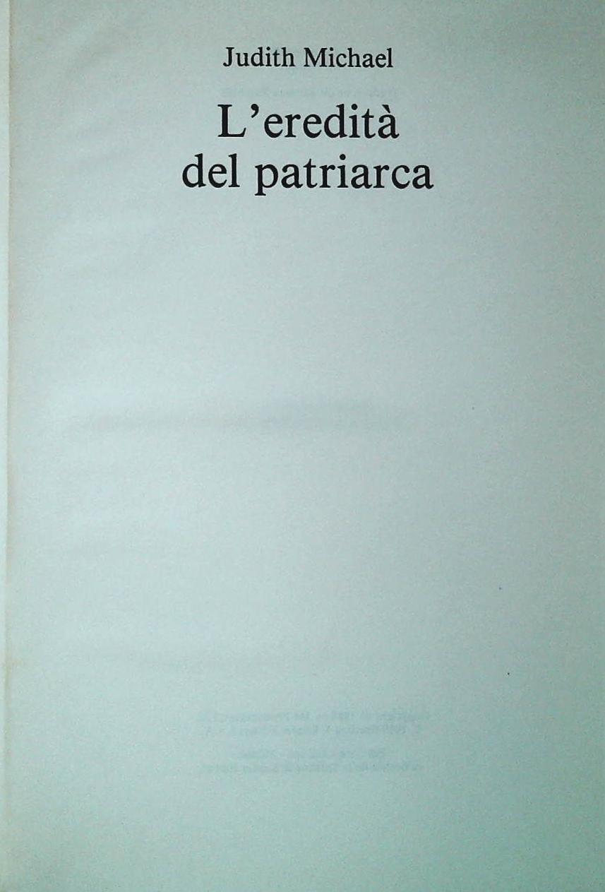 L'EREDITA' DEL PATRIARCA - JUDITH MICHAEL - CDE 1989 - OUTLET DEL LIBRO