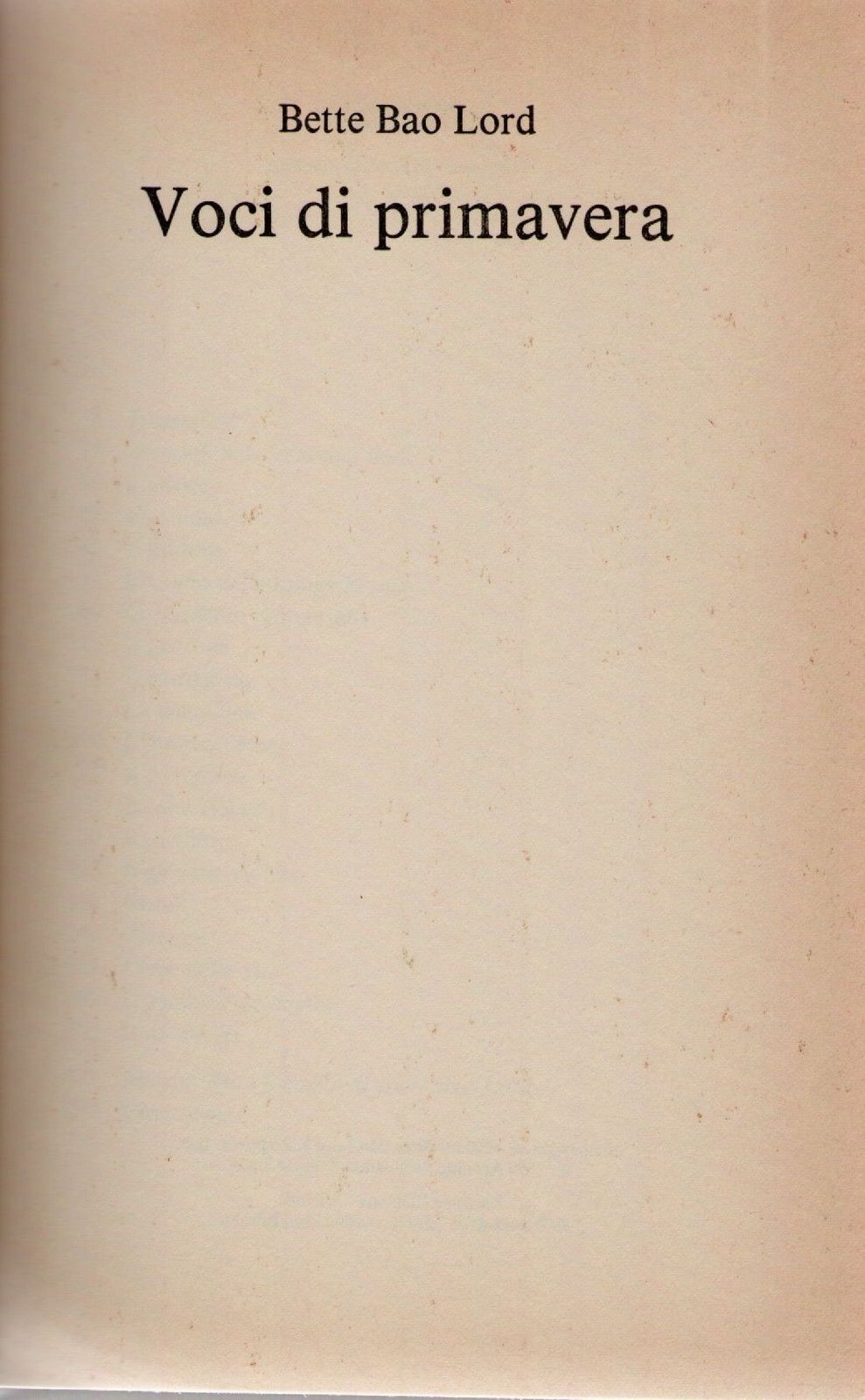 VOCI DI PRIMAVERA - BETTE BAO LORD - CDE 1991 - OUTLET DEL LIBRO