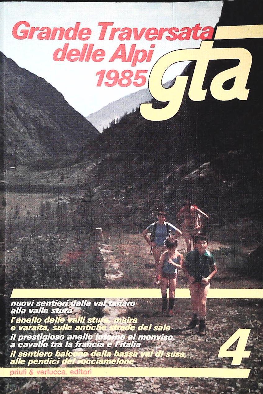 GRANDE TRAVERSATA DELLE ALPI 1985 - GTA