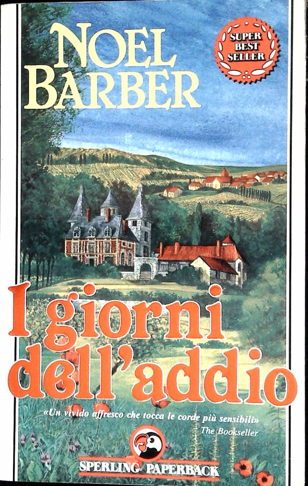 I GIORNI DELL'ADDIO - NOEL BARBER