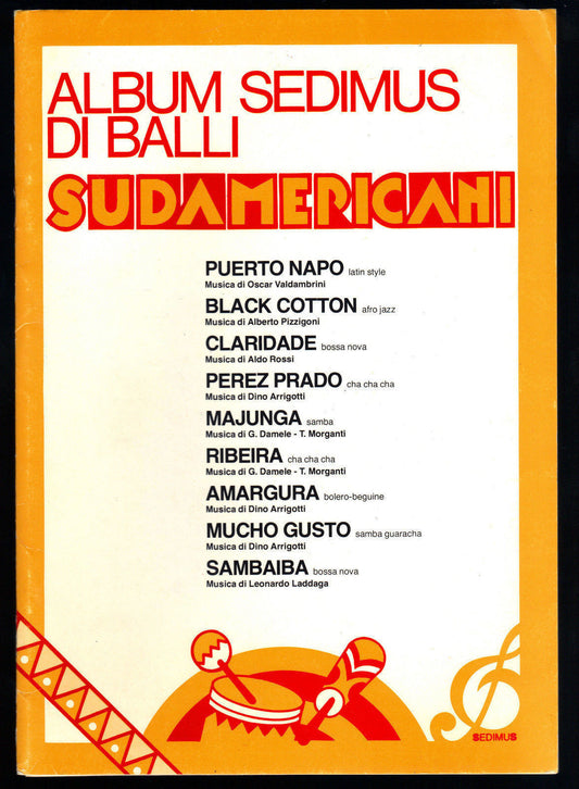 ALBUM SEDIMUS DI BALLI SUDAMERICANI - SPARTITO - TASTIERE, CONTRABASSO-CHITARRA,
