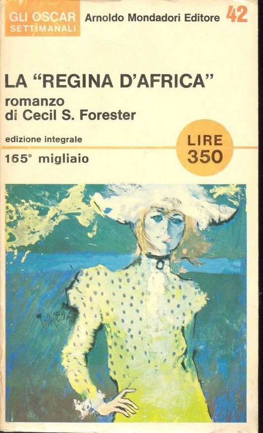 LA REGINA D'AFRICA - CECIL S. FORESTER - OSCAR 1966