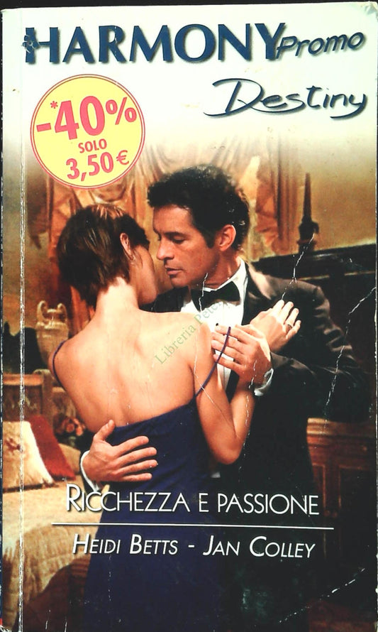 RICCHEZZA E PASSIONE - HEIDI BETTS JEAN COPLLEY-HARMONY DESTINYPROMO N.26-OUTLET