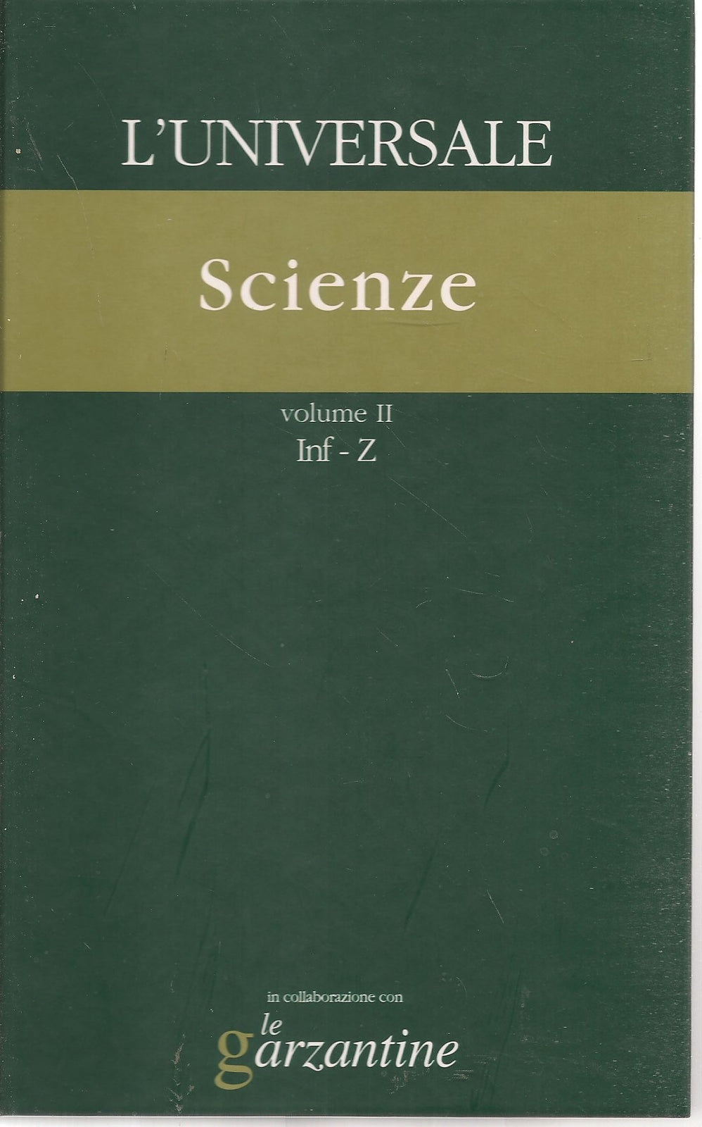 L'UNIVERSALE GRANDE ENCICLOPEDIA TEMATICA - VOL. 11 - SCIENZE VOL. 2  INF-Z