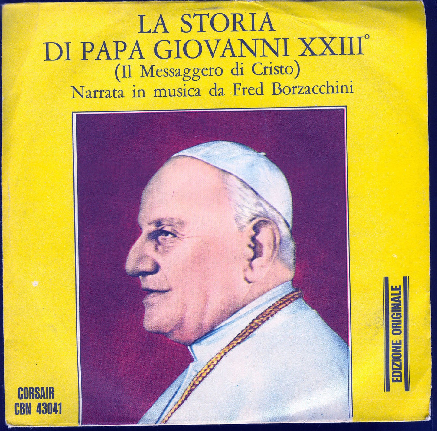 LA STORIA DI PAPA GIOVANNI XXIII  #  narrata in musica da FRED BORZACCHINI