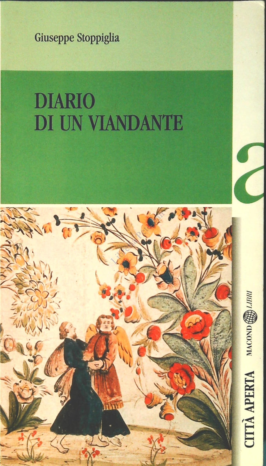 DIARIO DI UN VIANDANTE - GIUSEPPE STOPPIGLIA - CITTA' APERTA 2010