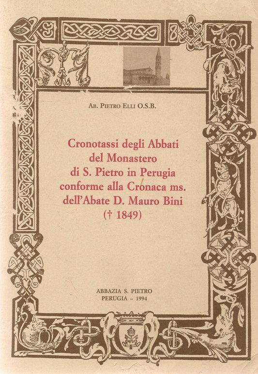 CRONOTASSI DEGLI ABBATI DEL MONASTERO DI S.PIETRO IN PERUGIA