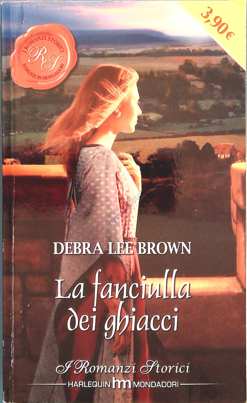 LA FANCIULLA DEI GHIACCI - DEBRA LEE BROWN - HARLEQUIN ROMANZI STORICI 2011