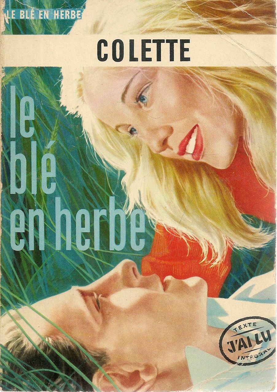 LE BLE EN HERBE - COLETTE - FRENCH TEXT