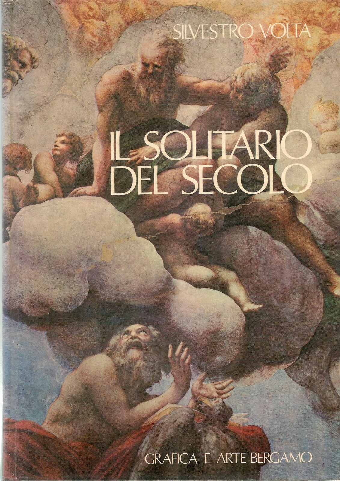 IL SOLITARIO DEL SECOLO - SILVESTRO VOLTA