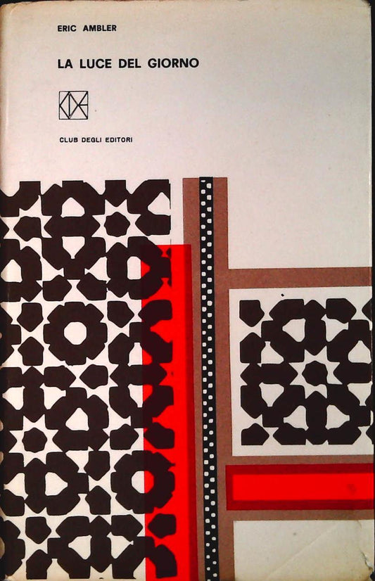 LA LUCE DEL GIORNO - ERIC AMBLER CDE 1974 - OUTLET DEL LIBRO