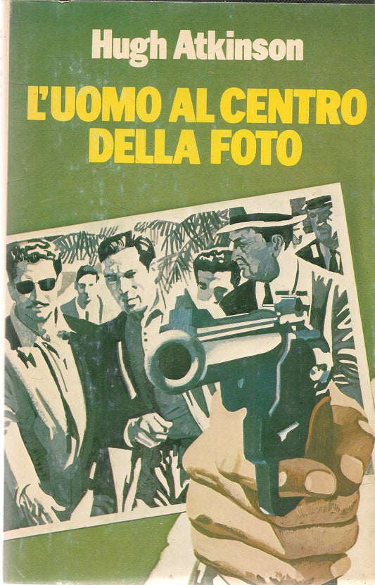 L'UOMO AL CENTRO DELLA FOTO - HUGH ATKINSON