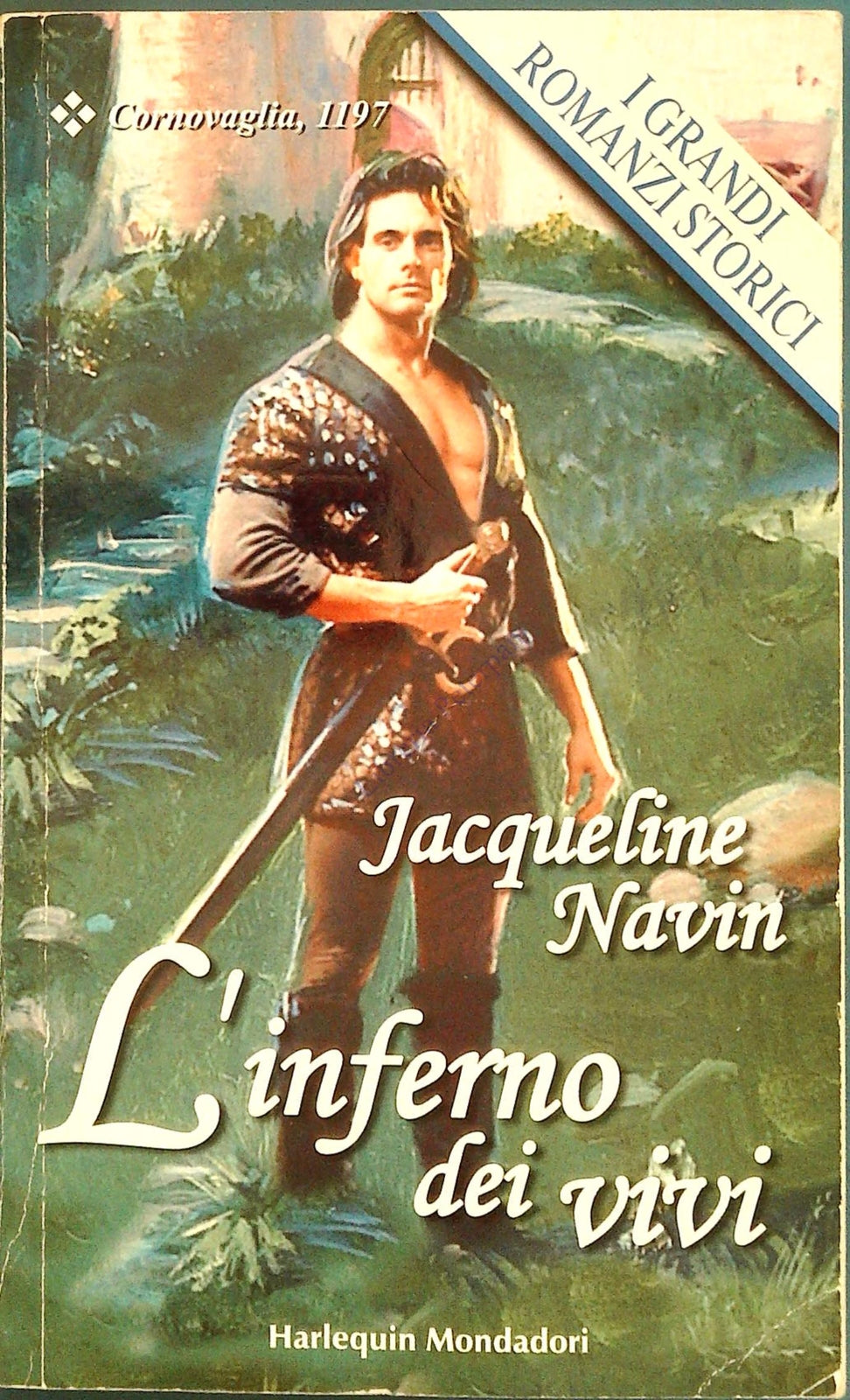 L'INFERNO DEI VIVI- JACQUEKLINE NAVIN - GRANDI ROMANZI STORICI HARLEQUIN 2002