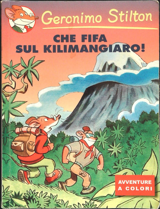CHE FIFA SUL KILIMANGIARO - GERONIMO STILTON