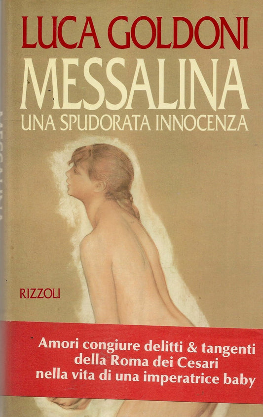 MESSALINA - LUCA GOLDONI - ED. RIZZOLI 1992