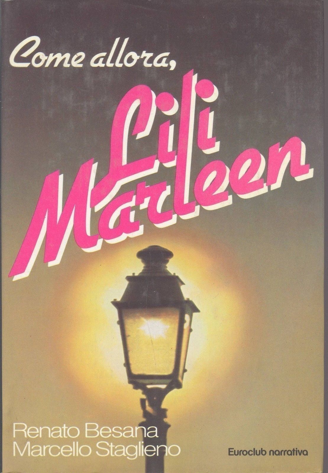 LILI MARLENE - RENATO BESANA/MARCELLO STAGLIENO