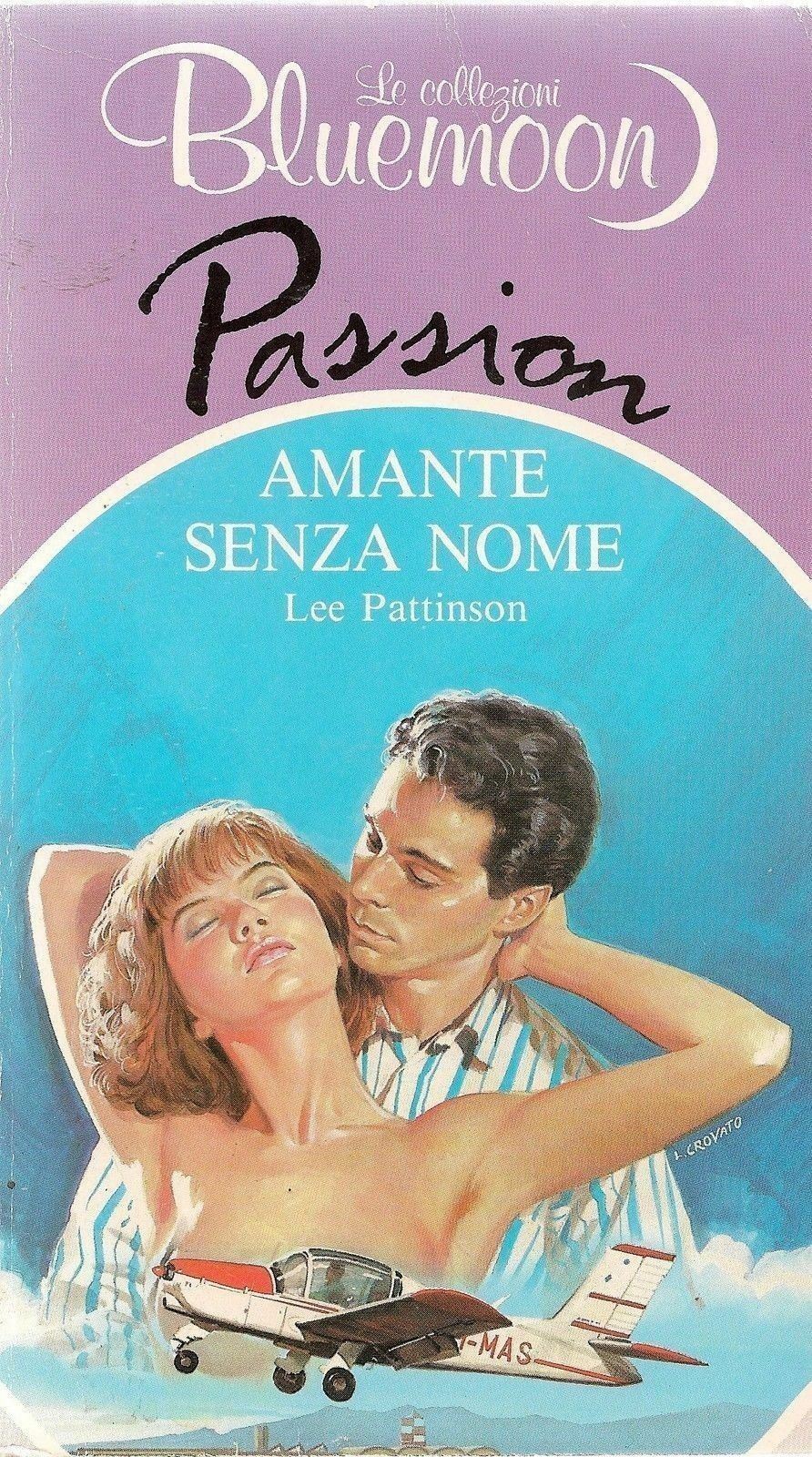 AMANTE SENZA NOME - LEE PATTINSON - BLUEMOON PASSION