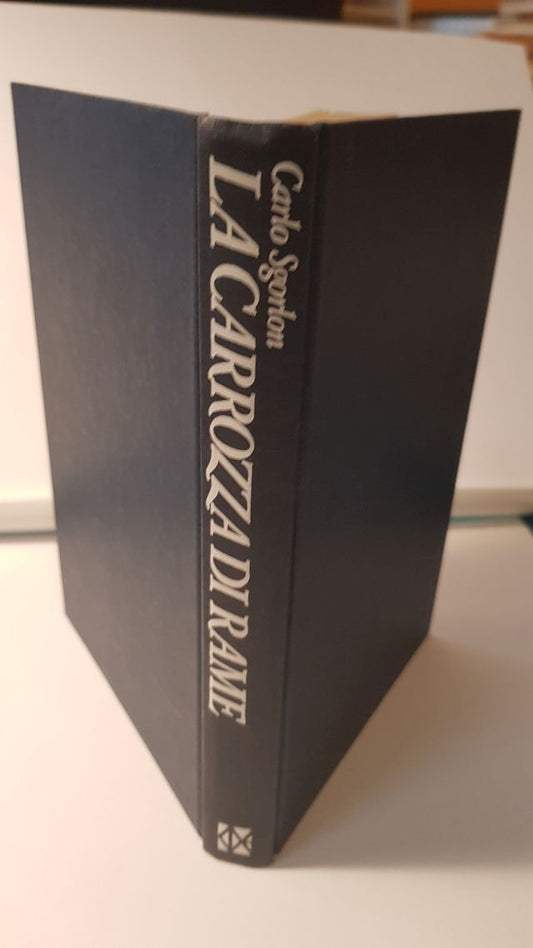 LA CARROZZA DIRAME - CARLO SGORLON - CDE 1979