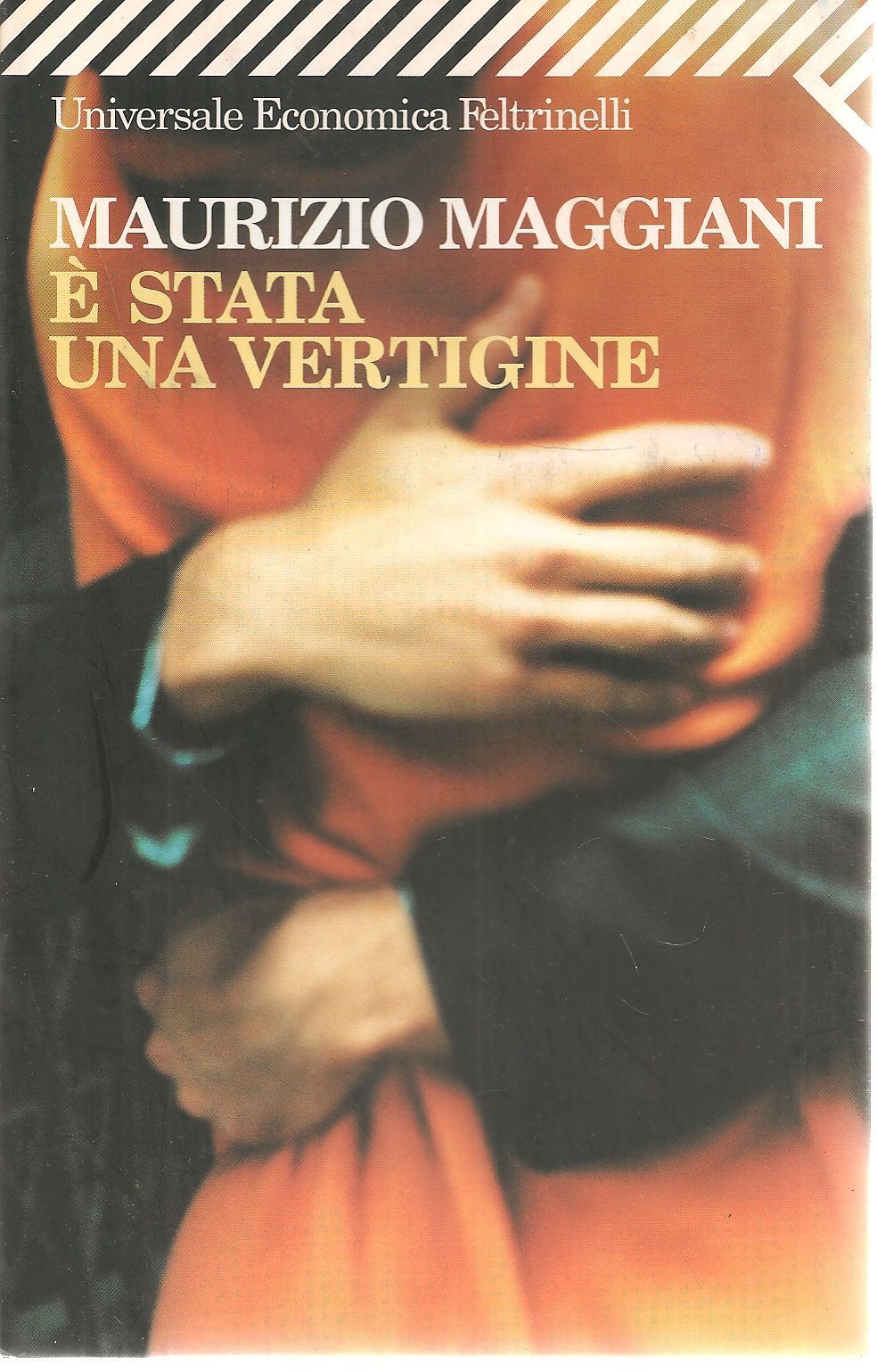 E' STATA UNA VERTIGINE - MAURIZIO MAGGIANI