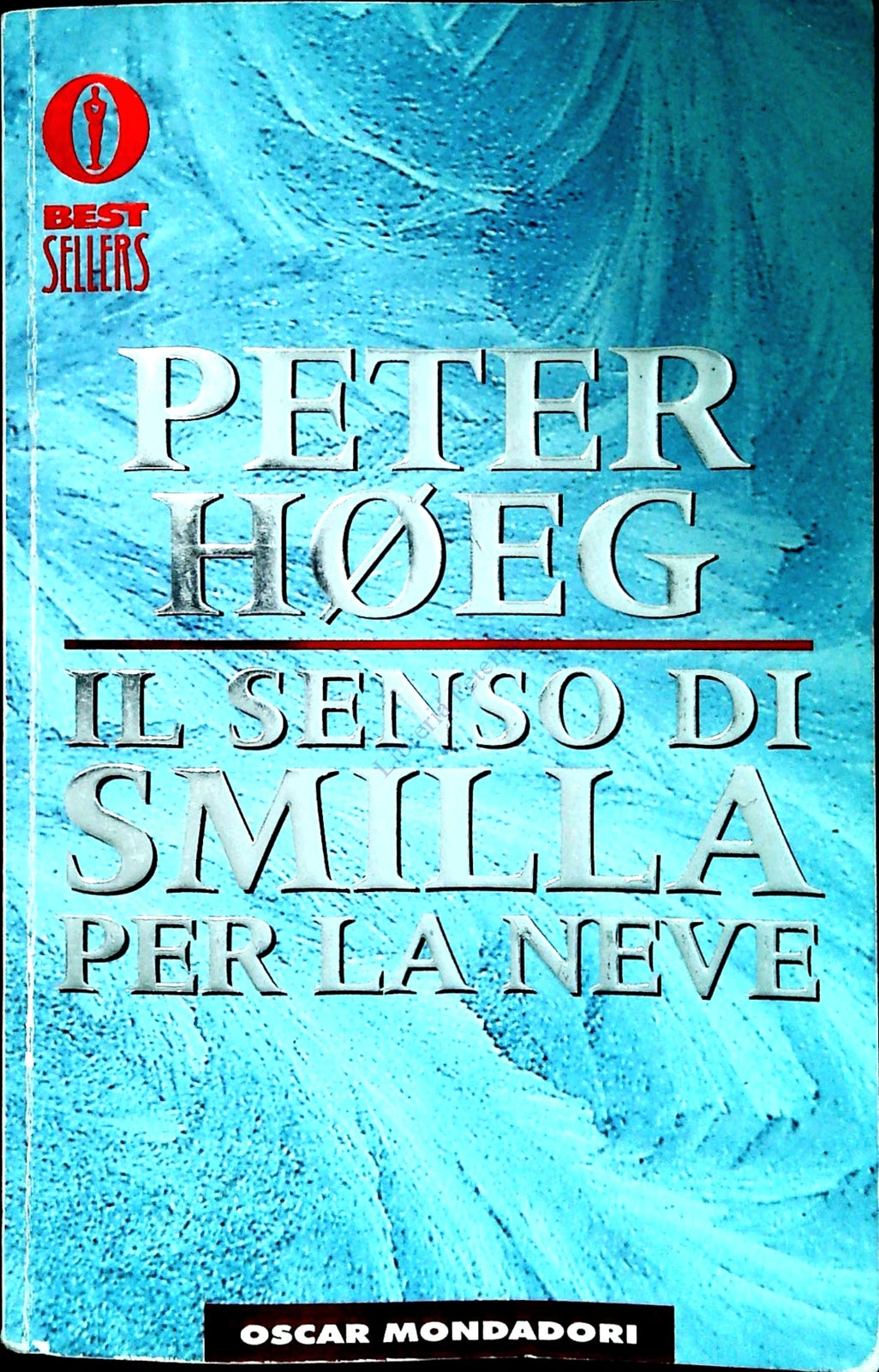 IL SENSO DI SMILLA PER LA NEVE - PETER HOEG - OSCAR MONDADORI 1996